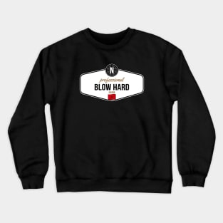 Professional Blow Hard [GTA] Crewneck Sweatshirt